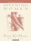 Cover image for Divining Women